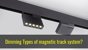 dimming types of magnetic track light